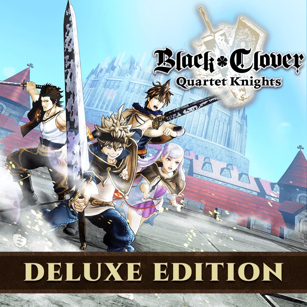 BLACK CLOVER: QUARTET KNIGHTS Deluxe