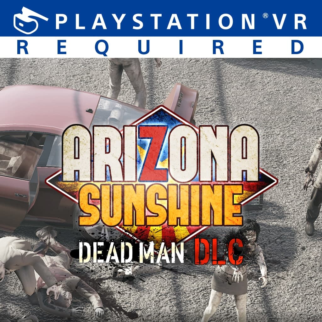 Arizona Sunshine VR Legacy - Dead Man DLC