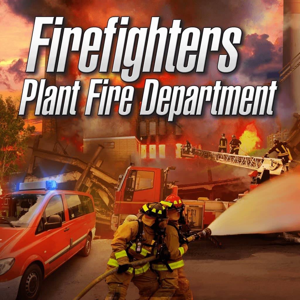 Firefighters: Plant Fire Department Standard