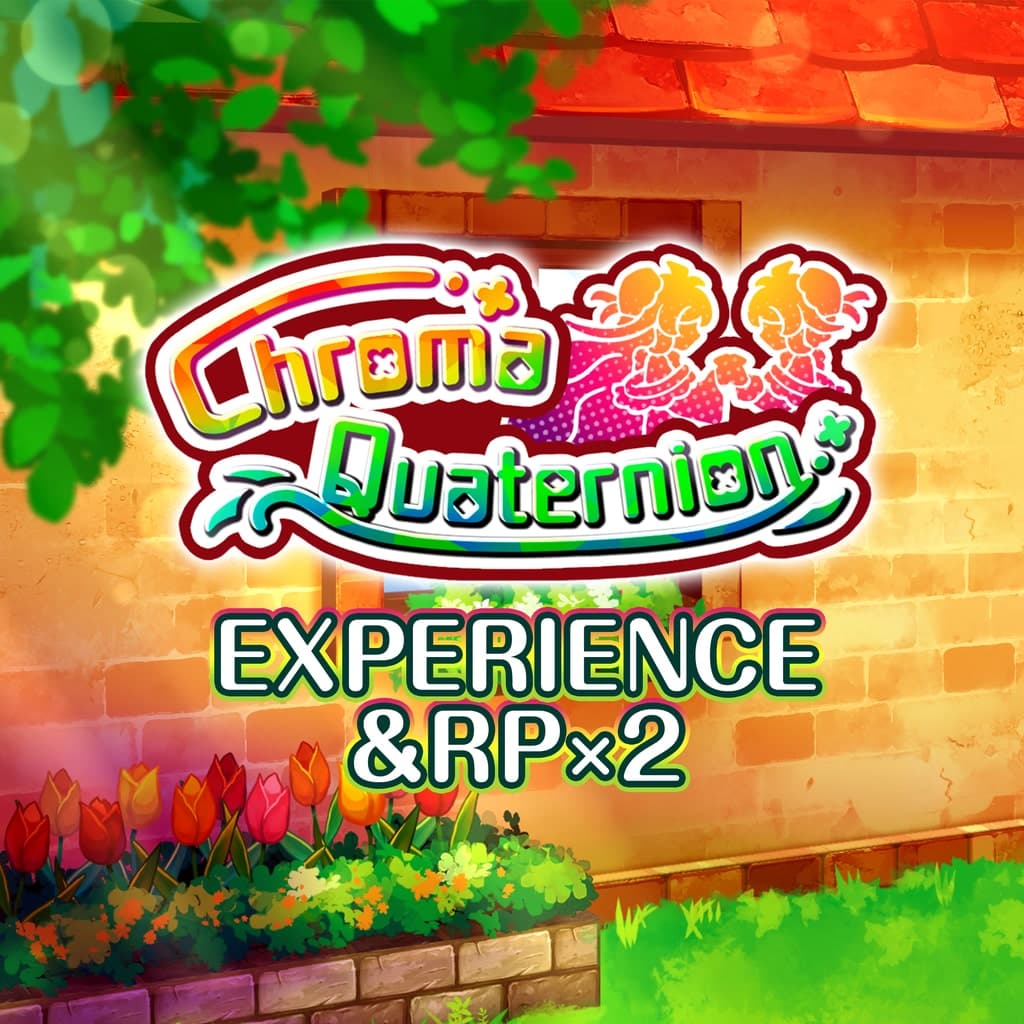Experience & RP x2 - Chroma Quaternion