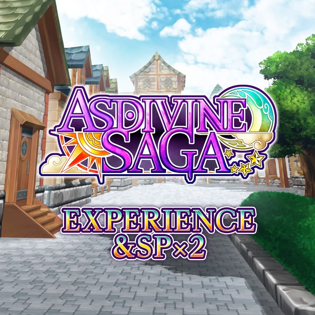 Experience & SP x2 - Asdivine Saga