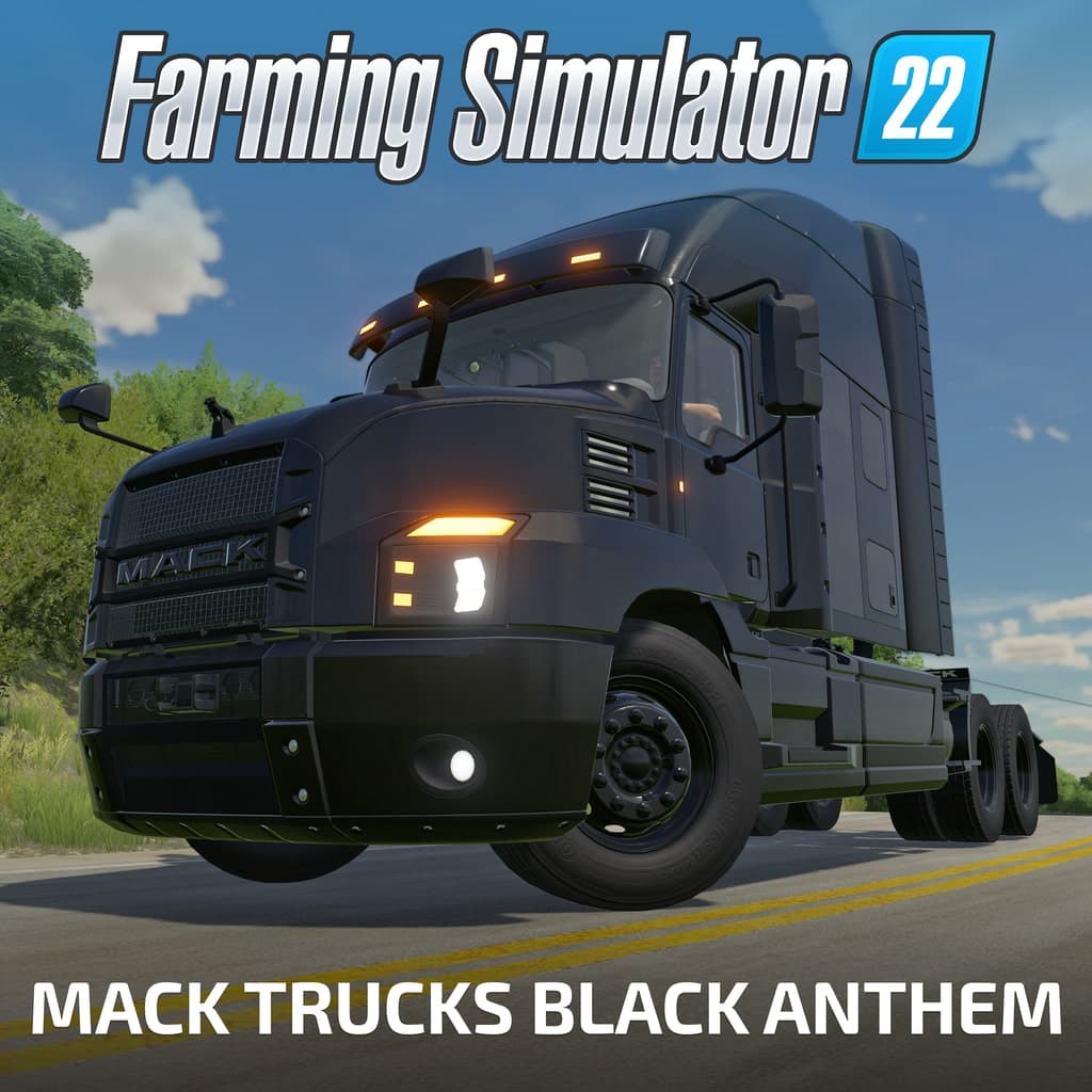 FS22: Mack Trucks - Black Anthem