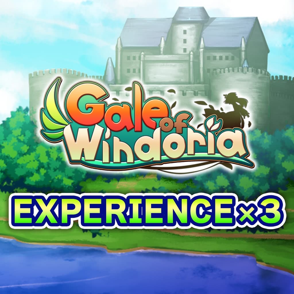 Experience x3 - Gale of Windoria