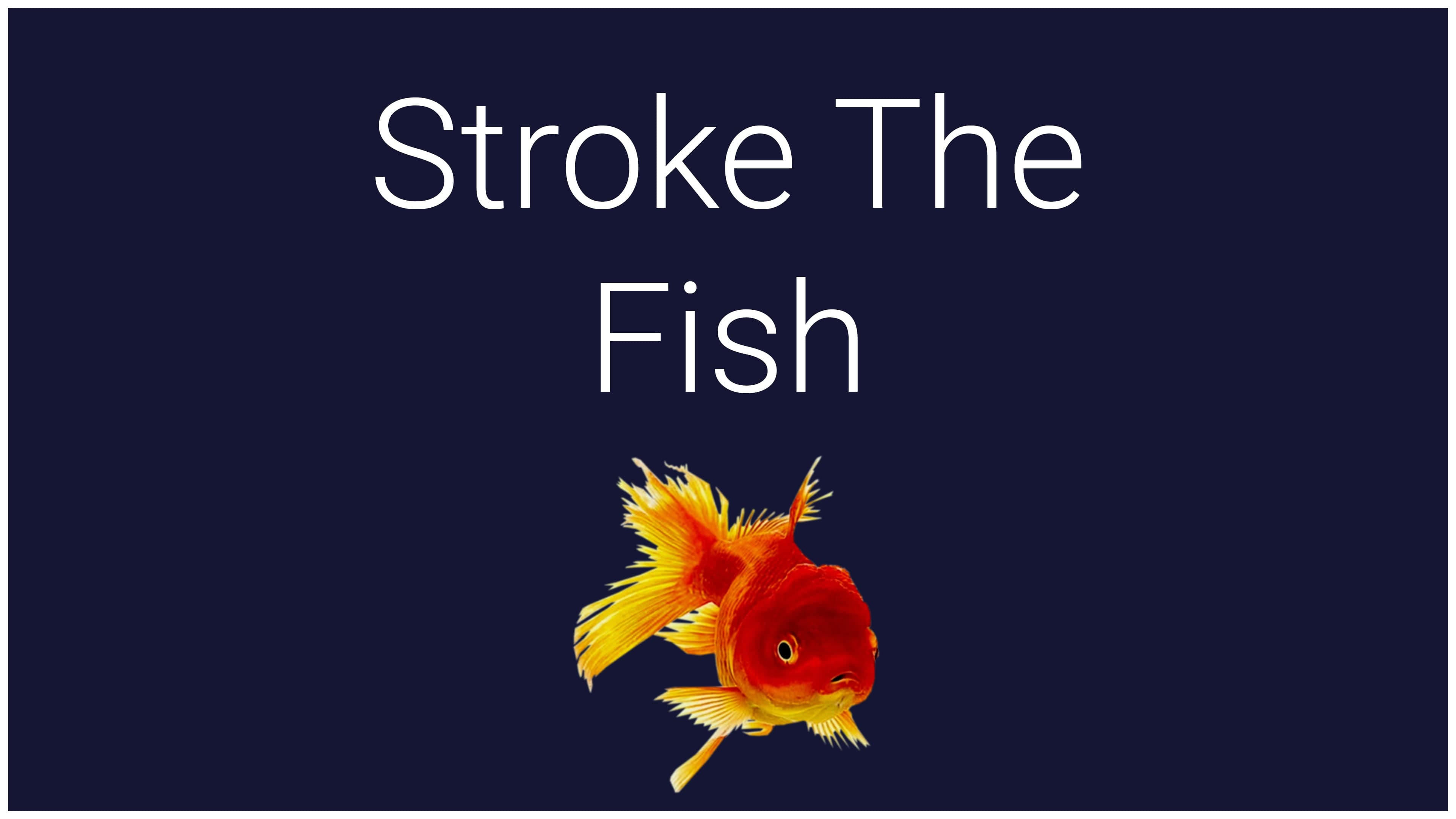 Stroke The Fish: скриншот 1