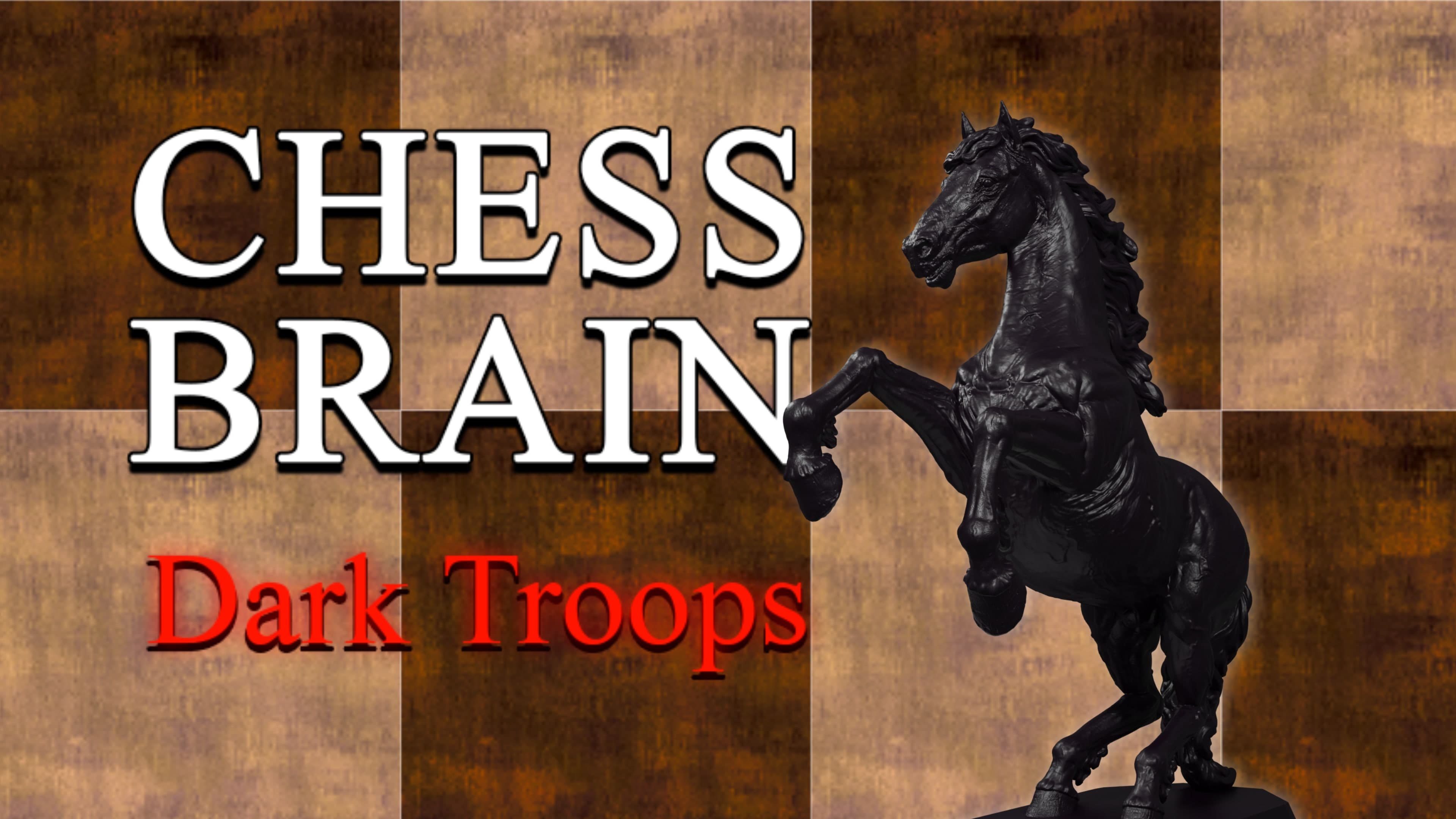 Chess Brain: Dark Troops Standard