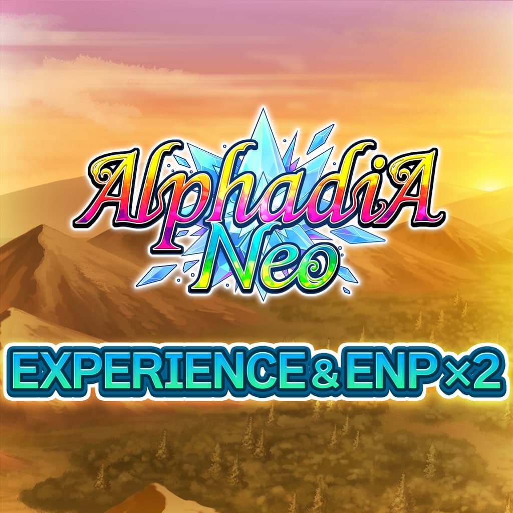 Experience & ENP x2 - Alphadia Neo