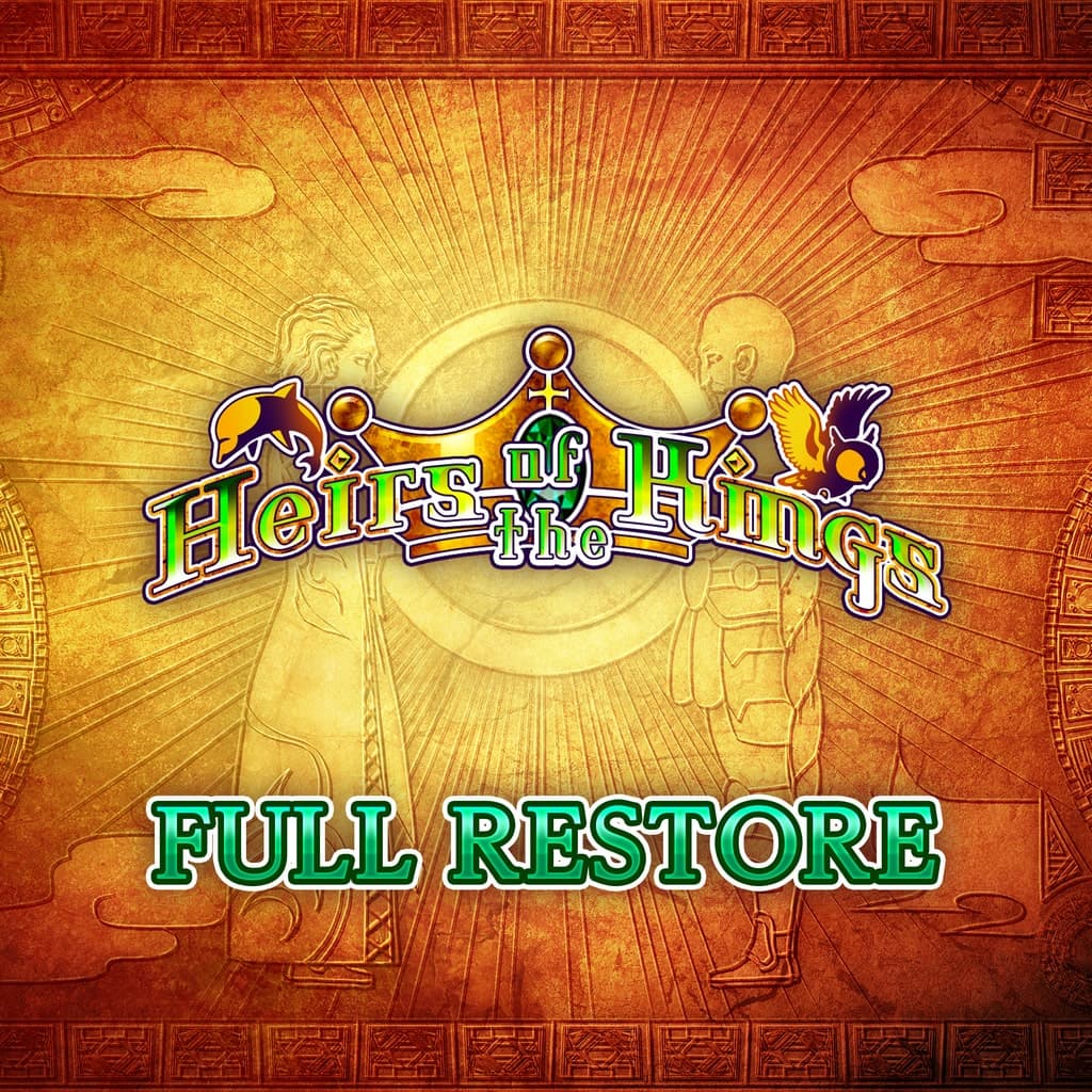 Full Restore - Heirs of the Kings