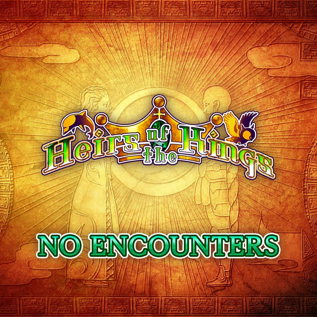 No Encounters - Heirs of the Kings