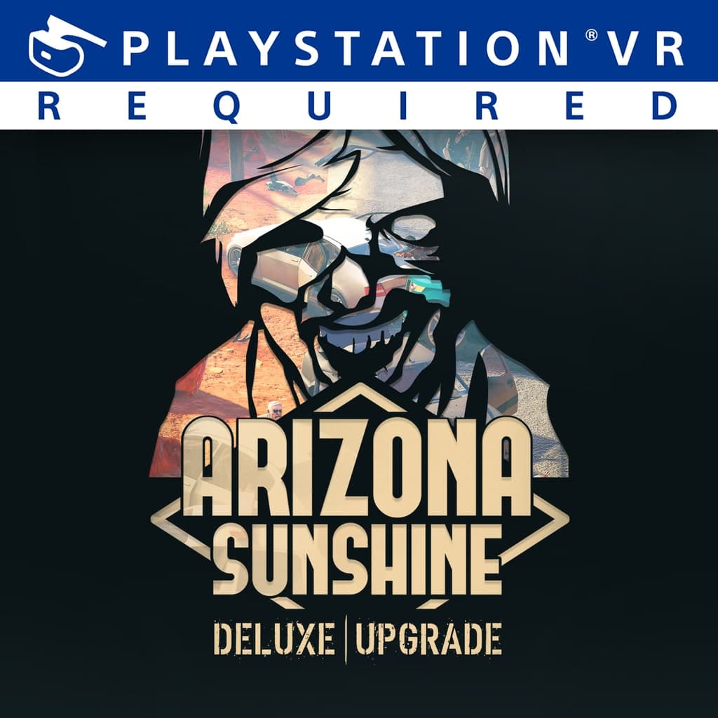 Arizona Sunshine VR Legacy - Deluxe Upgrade