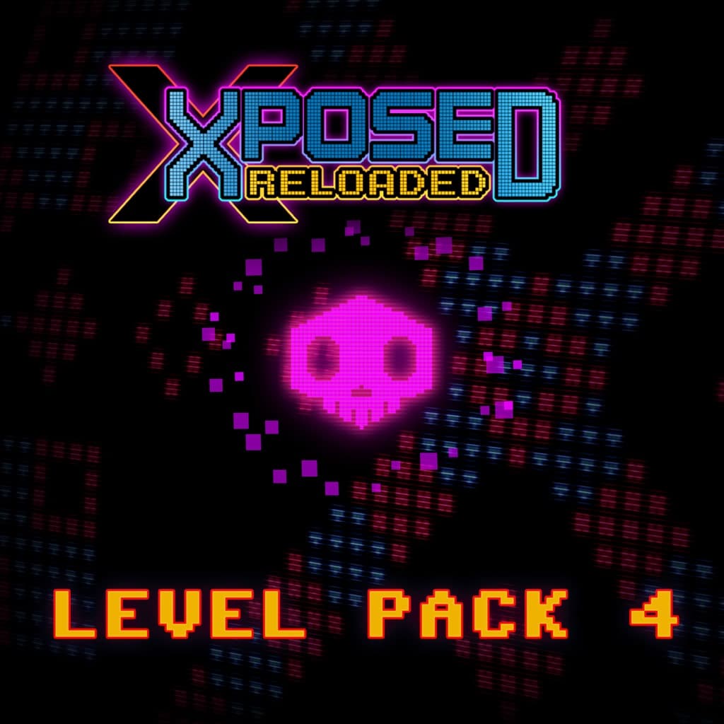 XPOSED RELOADED - Level Pack 4