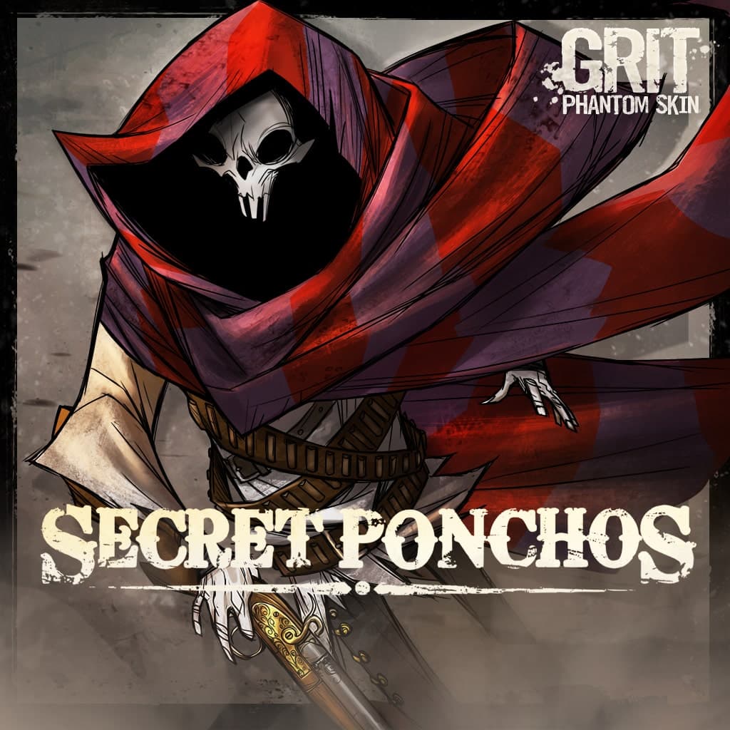 Secret Ponchos - Phantom Poncho 'Grit' Skin