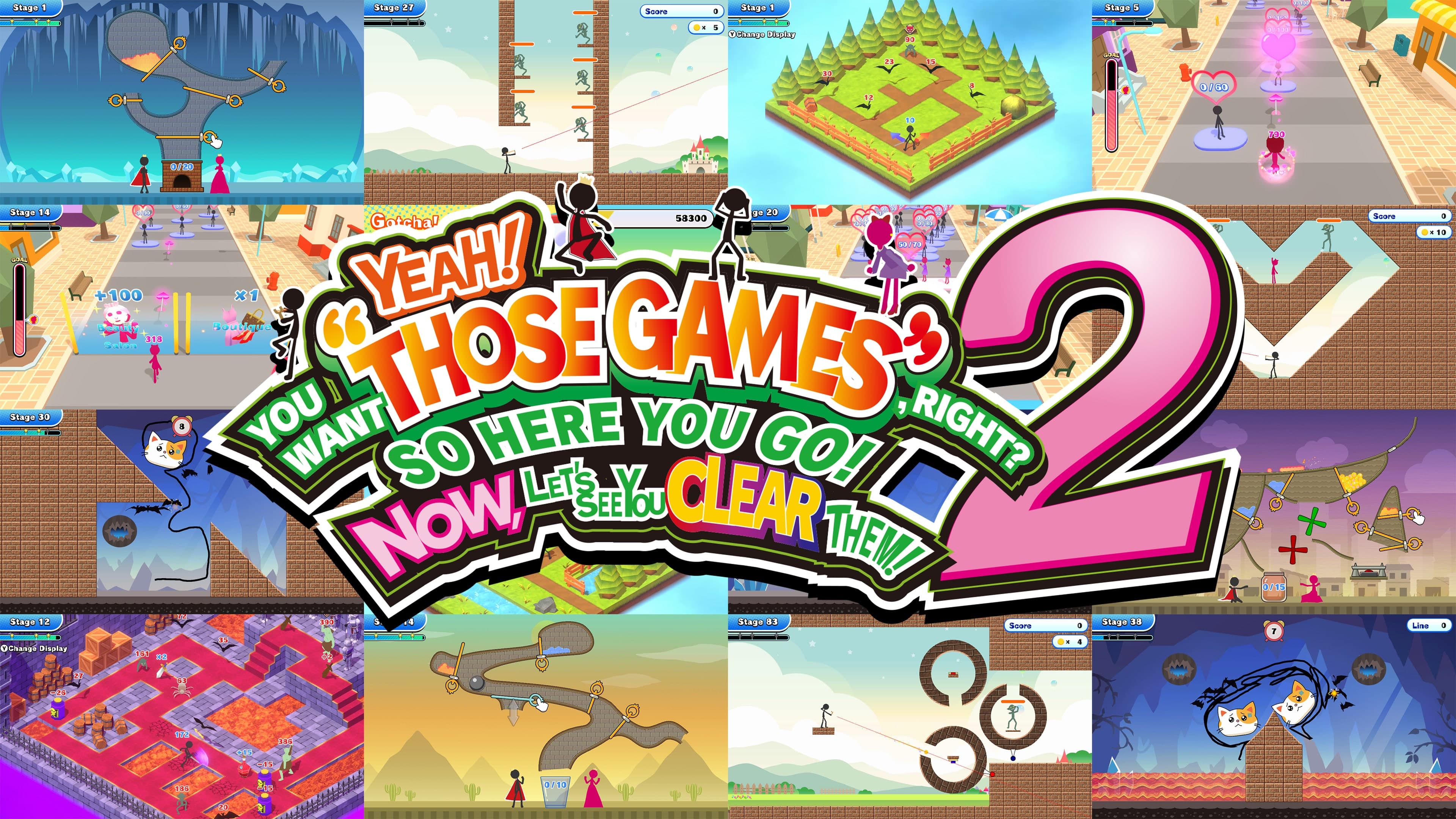 YEAH! YOU WANT "THOSE GAMES," RIGHT? SO HERE YOU GO! NOW, LET'S SEE YOU CLEAR THEM! 2 Standard