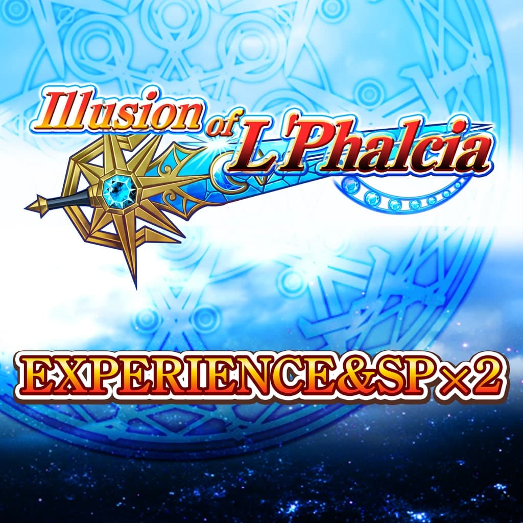 Experience & SP x2 - Illusion of L'Phalcia
