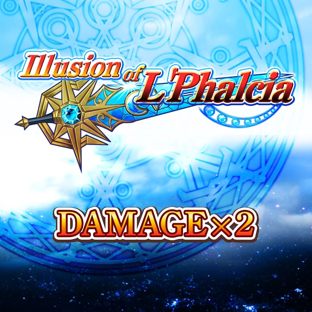 Damage x2 - Illusion of L'Phalcia