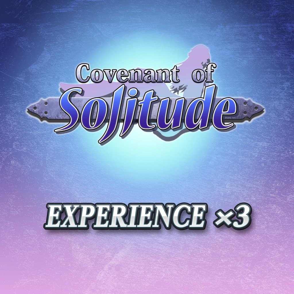 Experience x3 - Covenant of Solitude