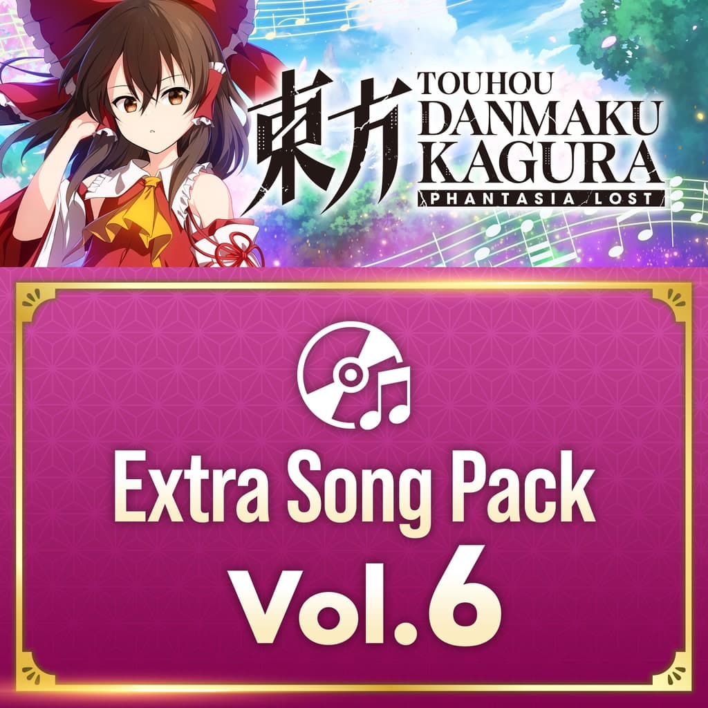 Touhou Danmaku Kagura Phantasia Lost - Extra Song Pack 6