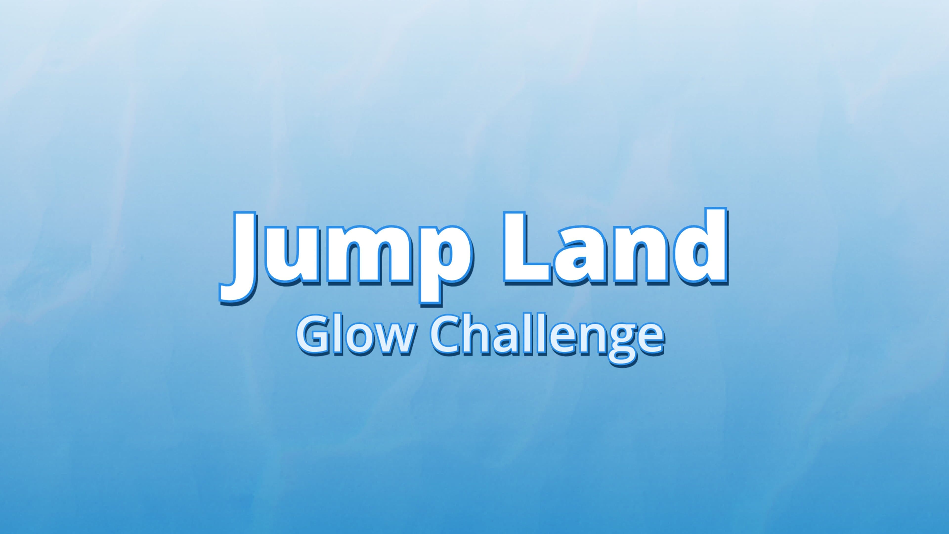 Jump Land Glow Challenge Standard