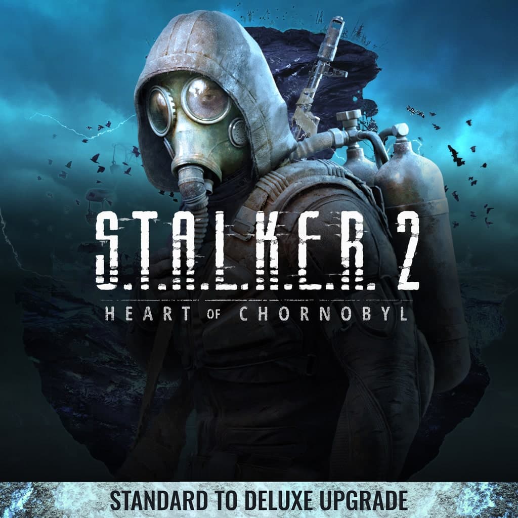 S.T.A.L.K.E.R. 2: Heart of Chornobyl — Standard to Deluxe Upgrade