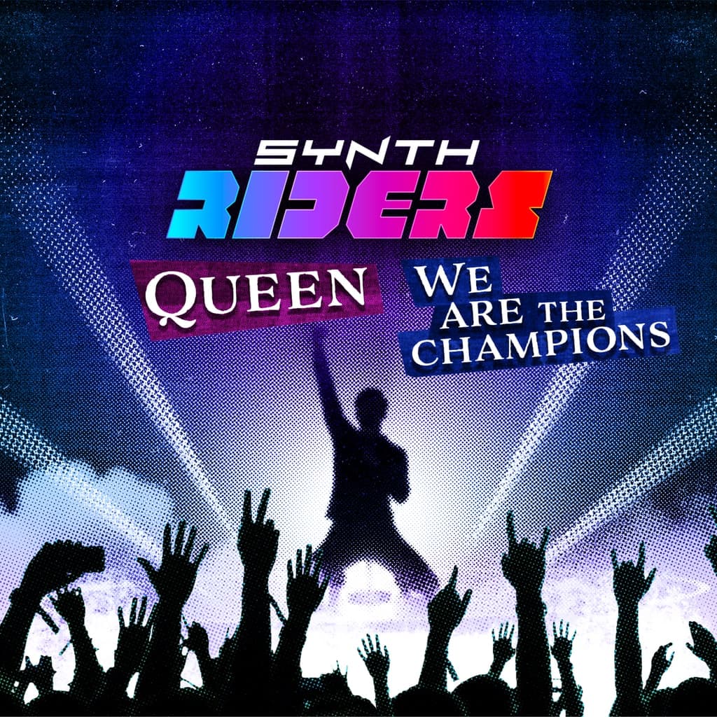 Synth Riders: Queen - "We Are The Champions"