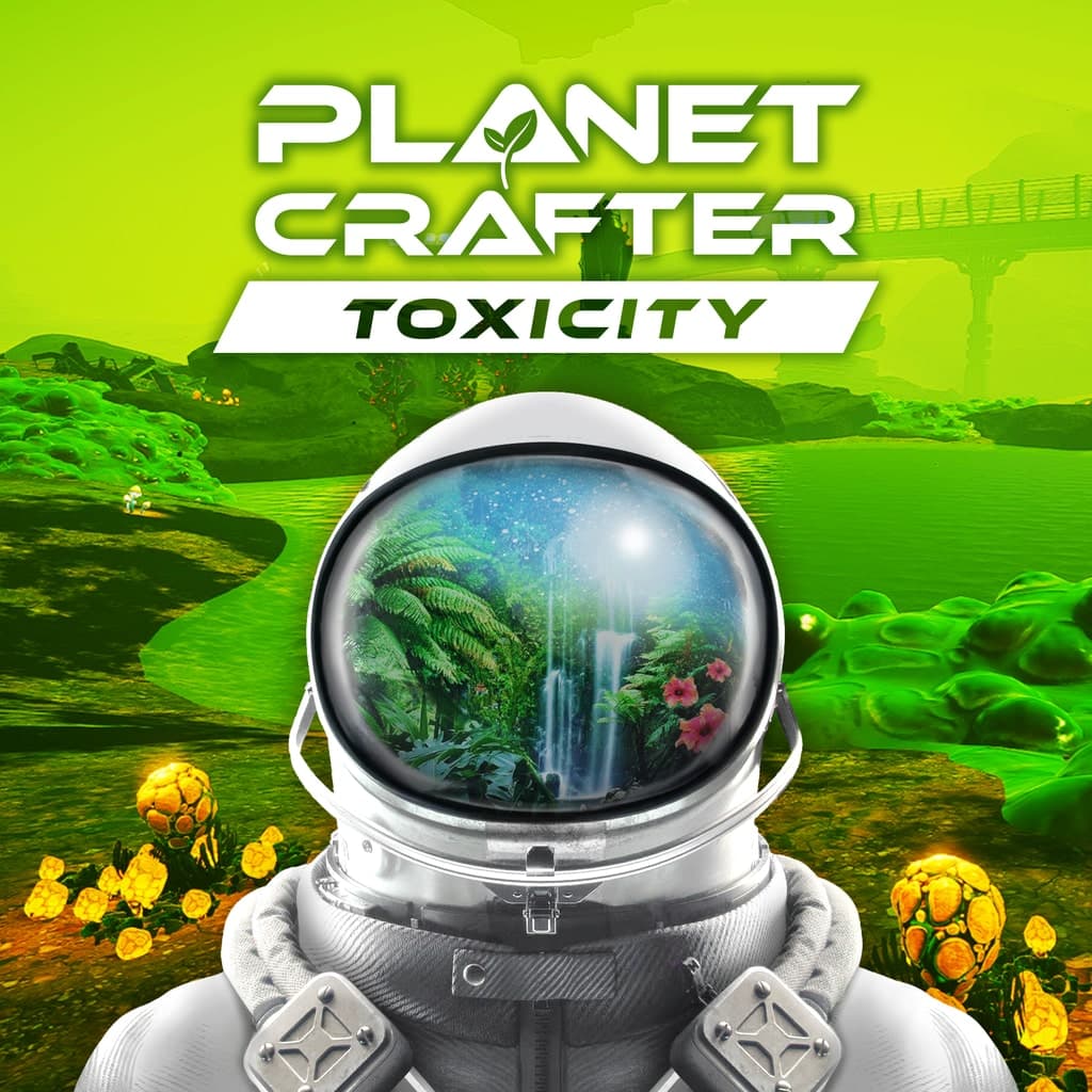 The Planet Crafter: Toxicity