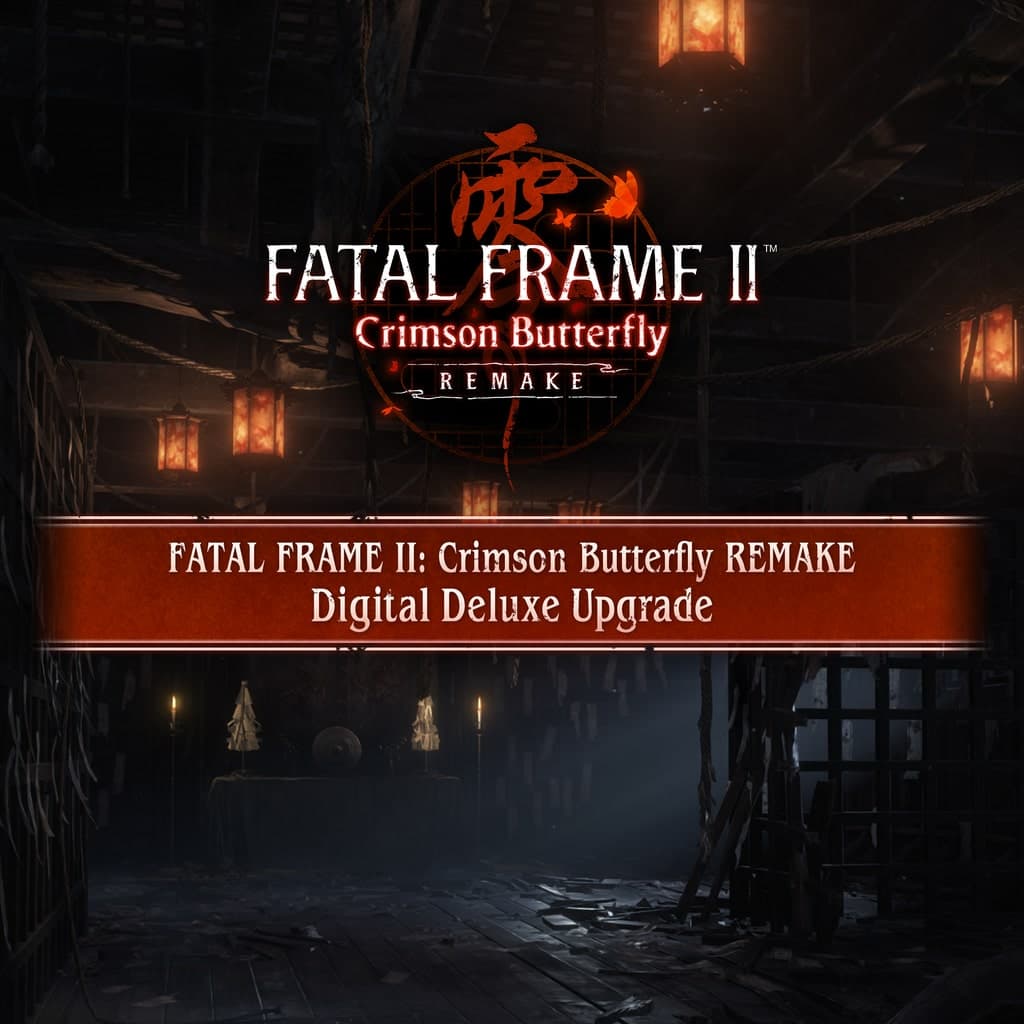FATAL FRAME II: Crimson Butterfly REMAKE Digital Deluxe Upgrade