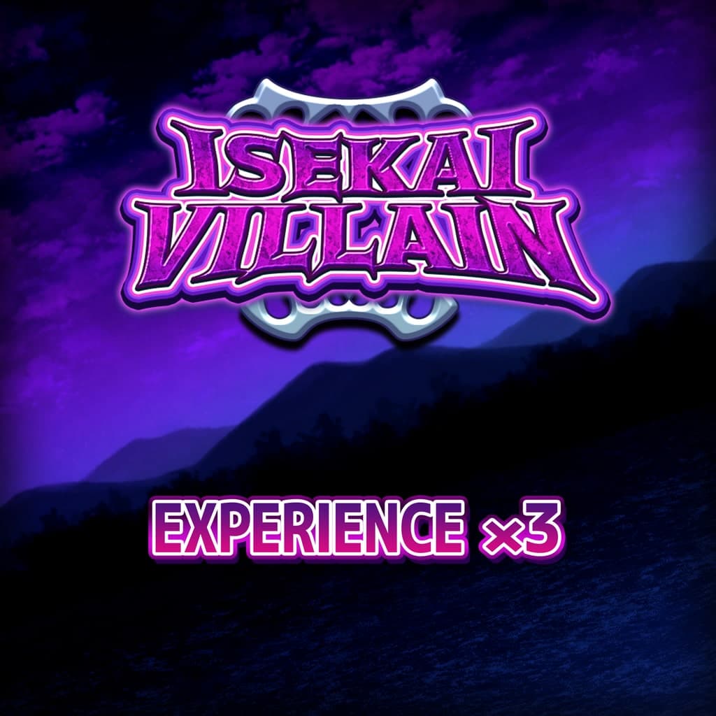 Experience x3 - Isekai Villain